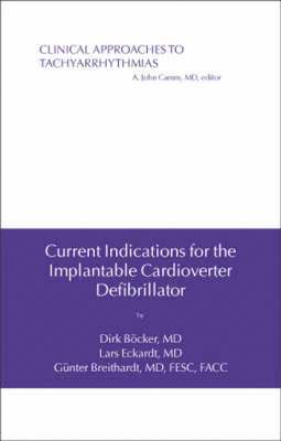 Current Indications for the Implantable Cardioverter Defibrillator 1