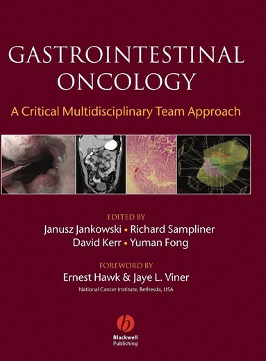 Janusz A Z Jankowski, Richard Sampliner, David J Kerr, Yuman Fong - Gastrointestinal Oncology, Inbunden