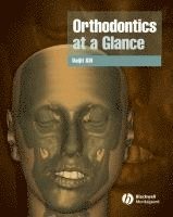 Daljit S. Gill - Orthodontics at a Glance, Häftad