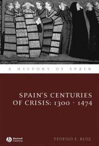 bokomslag Spain's Centuries of Crisis