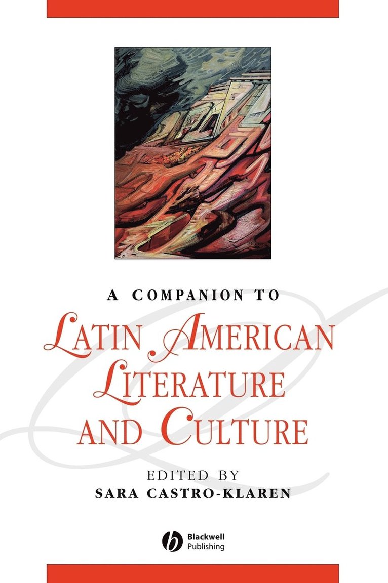 Sara Castro-Klaren - A Companion to Latin American Literature and Culture, Inbunden