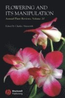 Charles Ainsworth - Annual Plant Reviews, Flowering and its Manipulation, Inbunden
