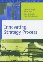 Steven W. Floyd, Johan Roos, Claus D. Jacobs, Franz W. Kellermanns - Innovating Strategy Processes, Inbunden