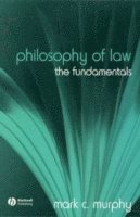 Mark C. Murphy - Philosophy of Law, Häftad