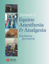 bokomslag Manual of Equine Anesthesia and Analgesia