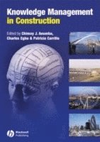 Anumba, Carrillo, Chimay J. Anumba, Charles Egbu, Patricia Carrillo - Knowledge Management in Construction, Inbunden