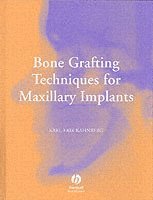 bokomslag Bone Grafting Techniques for Maxillary Implants