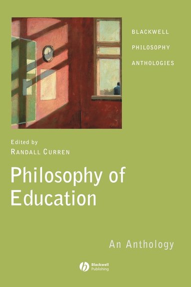 Editor:Randall Curren, Curren, Randall Curren - Philosophy of Education, Inbunden