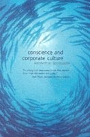 Kenneth E. Goodpaster - Conscience and Corporate Culture, Häftad