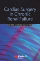 bokomslag Cardiac Surgery in Chronic Renal Failure