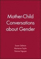 Mother-Child Conversations about Gender 1