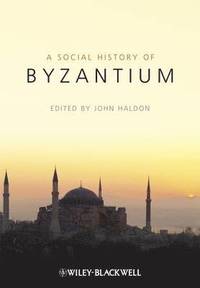 bokomslag TheSocial History of Byzantium