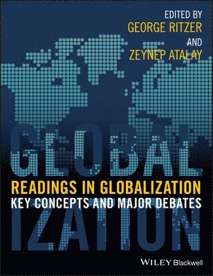 George Ritzer, Zeynep Atalay - Readings in Globalization, Häftad