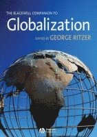 George Ritzer, USA) Ritzer, George (University of Maryland - Blackwell Companion to Globalization, Inbunden
