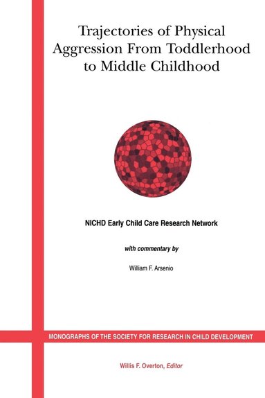 CCR, Overton, Willis F. Overton - Trajectories of Physical Aggression from Toddlerhood to Middle Childhood, Häftad