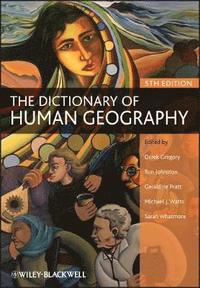 bokomslag The Dictionary of Human Geography