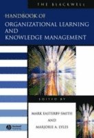 bokomslag The Blackwell Handbook of Organizational Learning and Knowledge Management