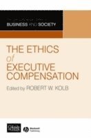 bokomslag The Ethics of Executive Compensation