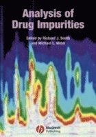 Richard J. Smith, Michael L. Webb - Analysis of Drug Impurities, Inbunden