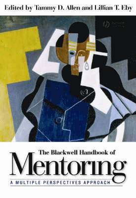 Tammy D. Allen, Lillian T. Eby - Blackwell Handbook of Mentoring, Inbunden