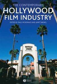 bokomslag The Contemporary Hollywood Film Industry