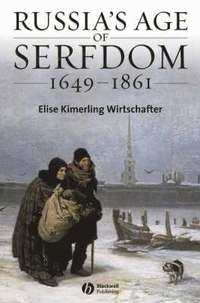 bokomslag Russia's Age of Serfdom 1649-1861
