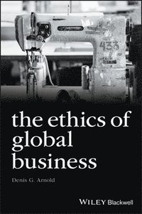 bokomslag The Ethics of Global Business