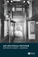 Garry L Hagberg - Art and Ethical Criticism, Inbunden