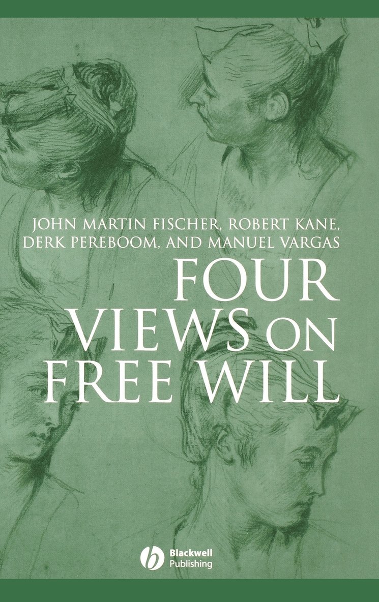 Four Views on Free Will 1