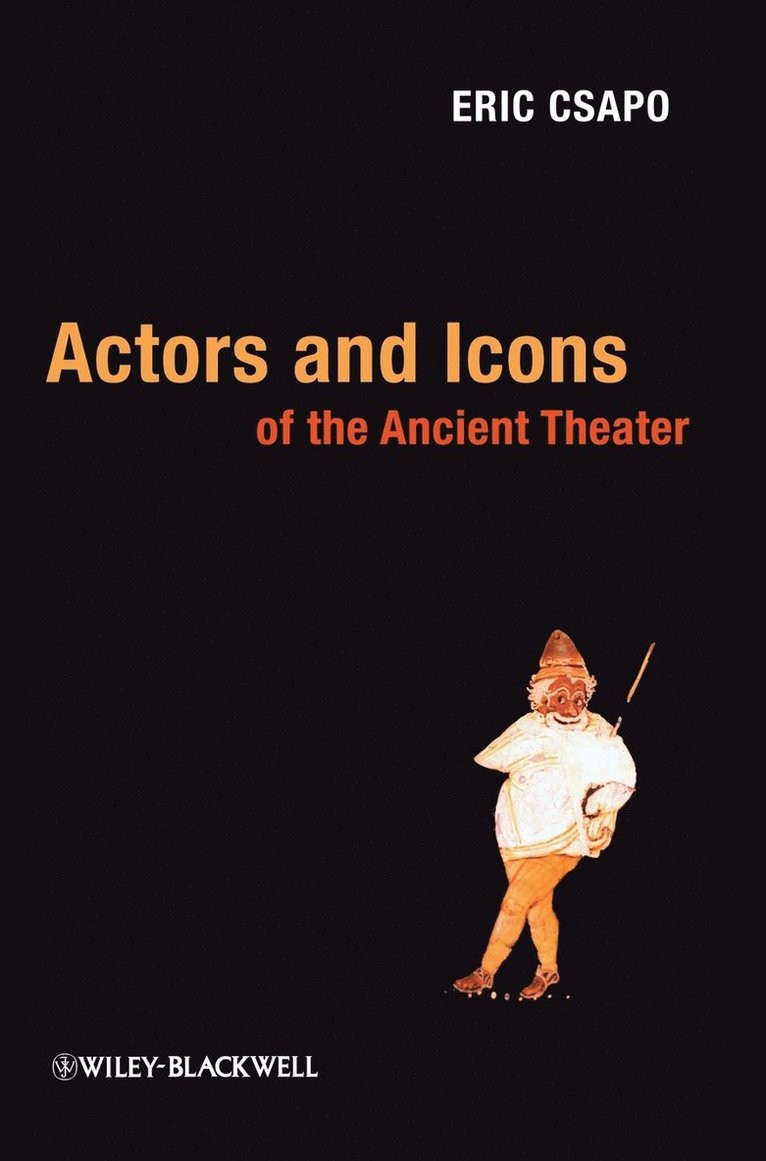 Actors and Icons of the Ancient Theater 1