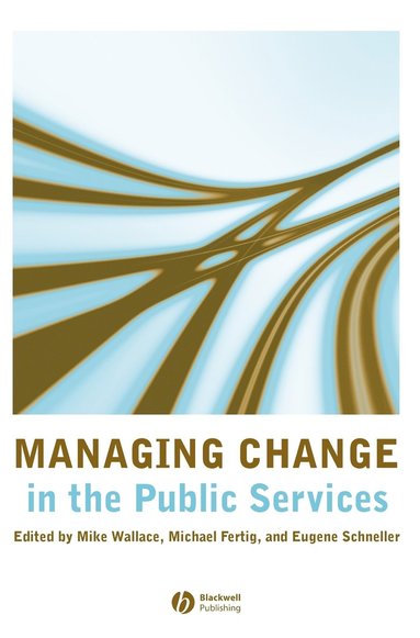 bokomslag Managing Change in the Public Services