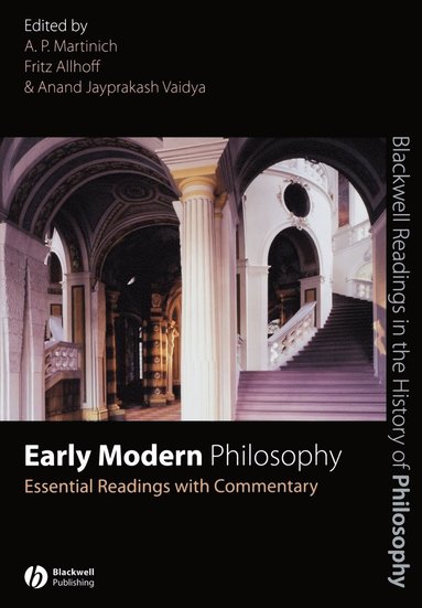 Martinich, Allhoff, A. P. Martinich, Fritz Allhoff, Anand Jayprakash Vaidya - Early Modern Philosophy, Häftad