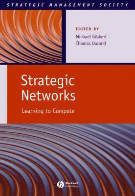 Michael Gibbert, Thomas Durand - Strategic Networks, Inbunden