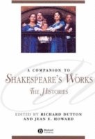 Richard Dutton, Jean E. Howard, Jean E Howard - Companion to Shakespeare's Works, Volume II, Häftad