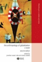 Inda, Rosaldo, Jonathan Xavier Inda, Renato Rosaldo - Anthropology of Globalization, Häftad