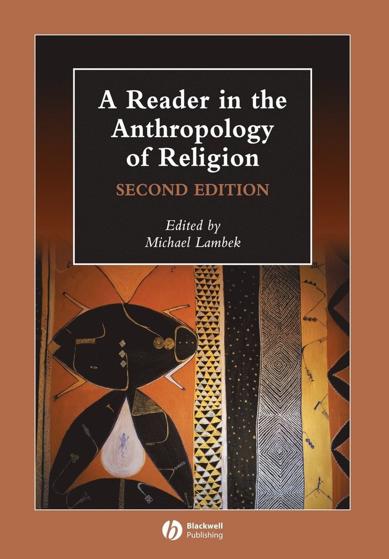 A Reader in the Anthropology of Religion 1