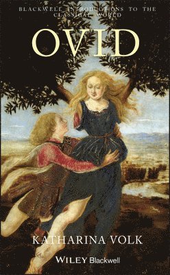 Katharina Volk - Ovid, Inbunden