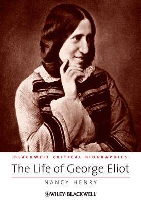 The Life of George Eliot 1