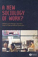 bokomslag A New Sociology of Work?