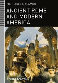 bokomslag Ancient Rome and Modern America