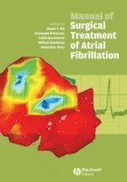 Hauw T. Sie, Giuseppe D'Ancona, Fabio Bartolozzi, Willem Beukema, Donald B. Doty - Manual of Surgical Treatment of Atrial Fibrillation, Inbunden