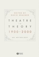 David Krasner, David (Yale University) Krasner - Theatre in Theory 1900-2000, Inbunden