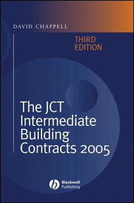 bokomslag The JCT Intermediate Building Contracts 2005