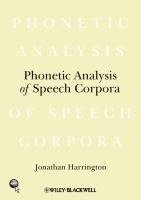 Phonetic Analysis of Speech Corpora 1