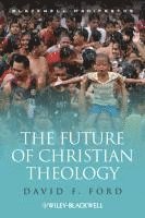 bokomslag The Future of Christian Theology