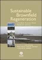 Tim Dixon, Mike Raco, Philip Catney, David N. Lerner - Sustainable Brownfield Regeneration, Häftad