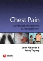 John Albarran, Jenny Tagney - Chest Pain: Advanced Assesment and Management Skills, Häftad