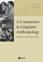 bokomslag A Companion to Linguistic Anthropology