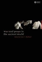Kurt A. Raaflaub - War and Peace in the Ancient World, Häftad