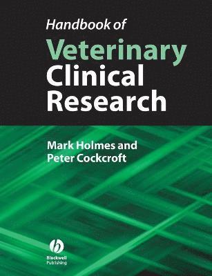 Mark Holmes, Peter Cockcroft - Handbook of Veterinary Clinical Research, Häftad